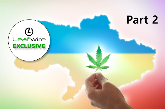 The Legalization of Cannabis in Ukraine Part 2